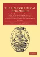 The The Bibliographical Decameron 3 Volume Set The Bibliographical Decameron