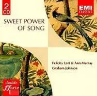 Sweet Power of Song / Felicity Lott, Ann Murray, Graham Johnson