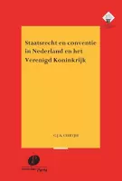 Meijers-reeks 372 -   Staatsrecht en conventie in Nederland en het Verenigd Koninkrijk