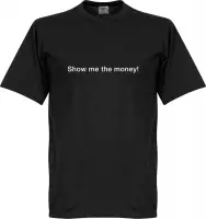 Show me the Money! T-Shirt - Zwart - 5XL