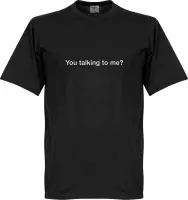 You Talking to Me? T-Shirt - Zwart - XS