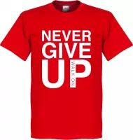 Never Give Up Liverpool T-Shirt - Rood - 3XL