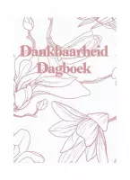 Dagboek - Dankbaarheid - Waar ben je dankbaar voor - Schrijf je blij - Cadeau - Dankbaarheidsdagboek - Softcover - Elastiek