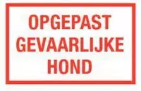 Opgepast gevaarlijke hond tekststicker 200 x 125 mm