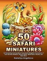 50 Safari Miniatures - Kameliya Angelkova - Kleurboek voor volwassenen