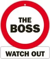 verkeersbord - The boss watch out