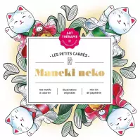 LES PETITS CARRES D ART-THERAPIE Maneki Neko - Kleurboek voor volwassenen