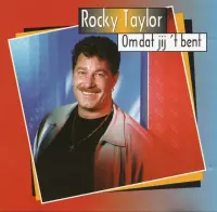 Rocky Taylor - Omdat jij het bent