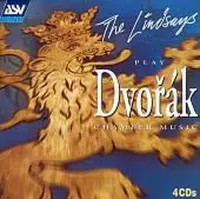 The Lindsays play Dvorak: Chamber Music / Lindsays, Frankl, Ireland et al