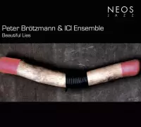 Peter Brötzmann & Ici Ensemble - Beautifuls Lies (CD)