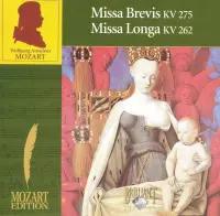 Mozart: Missa Brevis, KV 275; Missa Longa, KV 262