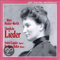 Alma Mahler-Werfel: Sämtliche Lieder