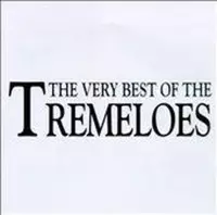 Very Best of the Tremeloes [Snapper]