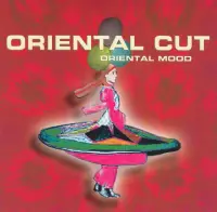 Oriental Cut - Oriental Mood
