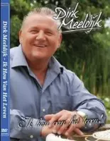 Dirk Meeldijk - Ik Hou Van Het Leven (DVD)