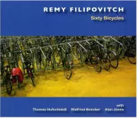 Remy Filipovitch - Sixty Bicycles (CD)