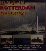 Ben je in Rotterdam geboren