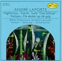 André Laporte: Nightmusic; Transit; Das Schloss Suite; Fantasia