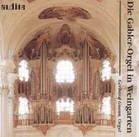 Gerhard Gnann - Gabler-Organ Basilica Weingarten (CD)