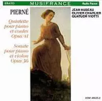 Pierné: Piano Quintet, Op. 41; Violin Sonata, Op. 36