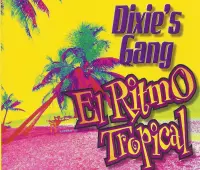 Dixie's Gang - El Ritmo Tropical (CD-Maxi-Single)