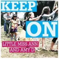 Little Miss Ann & Amy D - Keep On (CD)