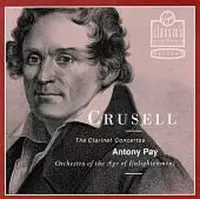 Crusell: The Clarinet Concertos