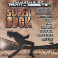 Superrock - Das wohl unmöglichste Konzert des Jahrhunderts