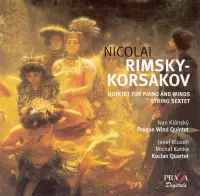 Nikolay Rimsky-Korsakov: Quintet Piano-Winds; String Sextet in A