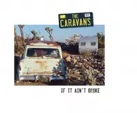 The Caravans - If It Ain't Broke (LP)