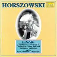 Horszowski - Mozart: Concertos 17, 18, 20 & 22, Fantasia