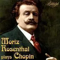 Moritz Rosenthal Plays Chopin
