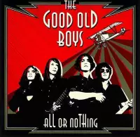 The Good Old Boys - All Or Nothing (CD)
