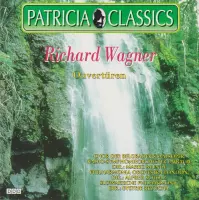 Richard Wagner - Ouverturen