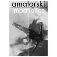 Amatorski - Impatience (DVD)