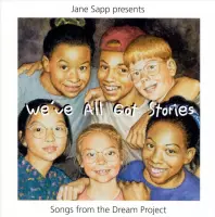 We've All Got Stories: Songs From The Dream...
