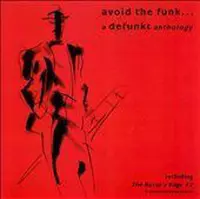 Avoid the Funk: A Defunkt Anthology