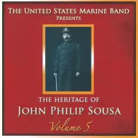 Heritage of John Philip Sousa, Vol. 5