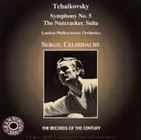 Tchaikovsky: Symphony no 5, Nutcracker Suite / Celibidache