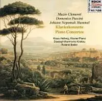 Clementi, D. Puccini, Hummel: Piano Concertos