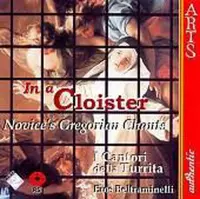 In a Cloister- Novice's Gregorian Chants/Beltraminelli