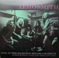 Aerosmith Live At The Hampton Road Coliseum - Westwood One FM Broadcast - 2Vinyl