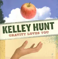 Kelley Hunt - Gravity Loves You (CD)