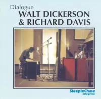 Walt Dickerson - Dialogue (2 CD)