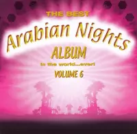 Best Arabian Nights  Album In The World Ever Vol.6