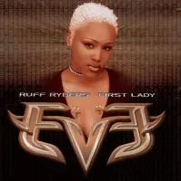 Let There Be Eve...Ruff Ryder's First Lady