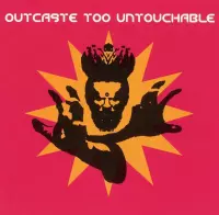 Outcaste: Too Untouchable