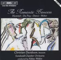 Christian Davidsson, Sundsvall Chamber Orchestra, Niklas Willén - The Romantic Bassoon (CD)