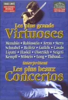 Les plus grands Virtuoses interprètent Les plus beaux Concertos
