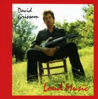 David Grissom - Loud Music (CD)